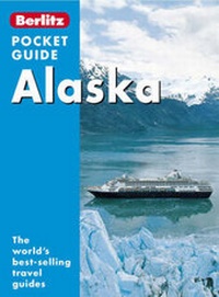 Abbildung von: Alaska Berlitz Pocket Guide - Berlitz Publishing Company