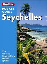 Abbildung von: Berlitz: Seychelles Pocket Guide - Berlitz Publishing Company