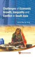 Cover: Challenges Of Economic Growth, Inequality And Conflict In South Asia - Proceedings Of The 4th International Conference On South Asia - World Scientific Publishing Co Pte Ltd