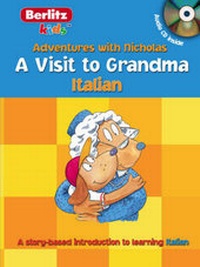 Enlarge image Cover: Berlitz Kids Italian: A Visit to Grandma - Berlitz Kids