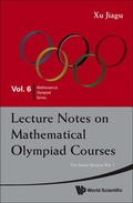 Cover: Lecture Notes On Mathematical Olympiad Courses: For Junior Section (In 2 Volumes) - World Scientific Publishing Co Pte Ltd