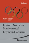 Cover: Lecture Notes On Mathematical Olympiad Courses: For Junior Section - Volume 2 - World Scientific Publishing Co Pte Ltd