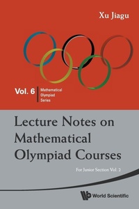 Abbildung von: Lecture Notes On Mathematical Olympiad Courses: For Junior Section - Volume 2 - World Scientific Publishing Co Pte Ltd