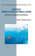 Cover: Cardiac Fibrillation-defibrillation: Clinical And Engineering Aspects - World Scientific Publishing Co Pte Ltd