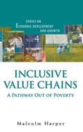 Cover: Inclusive Value Chains: A Pathway Out Of Poverty - World Scientific Publishing Co Pte Ltd