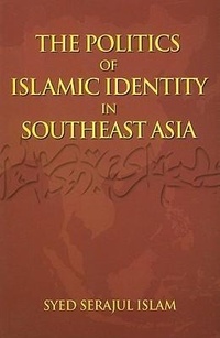 Abbildung von: The Politics of Islamic Identity in Southeast Asia - Thomson Learning Asia