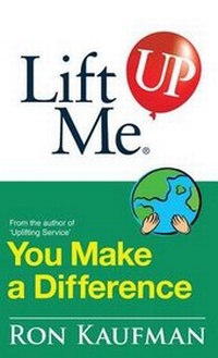 Enlarge image Cover: Lift Me Up! You Make a Difference - Kaufman Professional Services