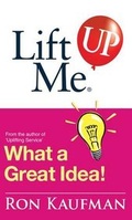 Cover: Lift Me Up! What a Great Idea - Kaufman Professional Services