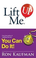 Cover: Lift Me Up! You Can Do It - Kaufman Professional Services