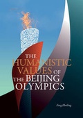 Cover: The Humanistic Values of the Beijing Olympics - Enrich Professional Publishing