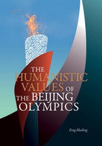 Enlarge image Cover: The Humanistic Values of the Beijing Olympics - Enrich Professional Publishing