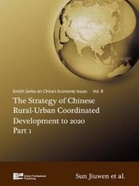 Enlarge image Cover: The Strategy of Chinese Rural-Urban Coordinated Development to 2020 Part 1 - Enrich Professional Publishing