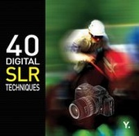 Abbildung von: 40 Digital SLR Techniques - Hungry Minds Inc,U.S.
