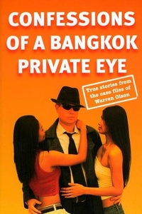 Abbildung von: Confessions of a Bangkok Private Eye - Monsoon Books