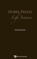 Cover: Nobel Prizes And Life Sciences - World Scientific Publishing Co Pte Ltd