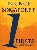 Cover: Book of Singapore's Firsts - Talisman Publishing