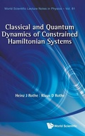 Cover: Classical And Quantum Dynamics Of Constrained Hamiltonian Systems - World Scientific Publishing Co Pte Ltd