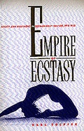 Cover: Empire of Ecstasy - University of California Press