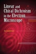 Cover: Linear and Chiral Dichroism in the Electron Microscope - Pan Stanford Publishing Pte Ltd