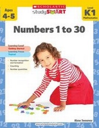 Enlarge image Cover: Study Smart: Numbers 1 to 30 Level K1 - Scholastic Singapore