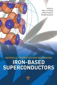 Enlarge image Cover: Iron-based Superconductors - Pan Stanford Publishing Pte Ltd