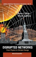 Cover: Disrupted Networks: From Physics To Climate Change - World Scientific Publishing Co Pte Ltd