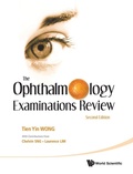 Cover: Ophthalmology Examinations Review, The (2nd Edition) - World Scientific Publishing Co Pte Ltd