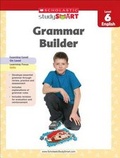Cover: Scholastic Study Smart Grammar Builder Grade 6 - Scholastic Singapore