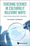 Cover: Teaching Science in Culturally Relevant Ways - World Scientific Education