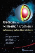 Cover: Astronomy And Relativistic Astrophysics: New Phenomena And New States Of Matter In The Universe - Proceedings Of The Third Workshop (Iwara07) - World Scientific Publishing Co Pte Ltd