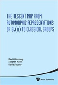 Cover: Descent Map From Automorphic Representations Of Gl(n) To Classical Groups, The - World Scientific Publishing Co Pte Ltd
