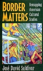 Cover: Border Matters - University of California Press