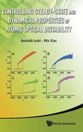 Cover: Controlling Steady-state And Dynamical Properties Of Atomic Optical Bistability - World Scientific Publishing Co Pte Ltd