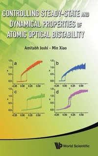 Enlarge image Cover: Controlling Steady-state And Dynamical Properties Of Atomic Optical Bistability - World Scientific Publishing Co Pte Ltd