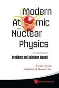 Cover: Modern Atomic And Nuclear Physics (Revised Edition): Problems And Solutions Manual - World Scientific Publishing Co Pte Ltd