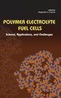 Cover: Polymer Electrolyte Fuel Cells - Pan Stanford Publishing Pte Ltd