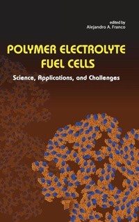 Enlarge image Cover: Polymer Electrolyte Fuel Cells - Pan Stanford Publishing Pte Ltd