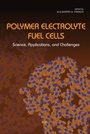 Cover: Polymer Electrolyte Fuel Cells - Pan Stanford Publishing Pte Ltd