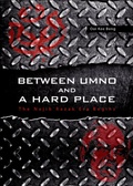 Abbildung von: Between UMNO and a Hard Place - Iseas Publishing