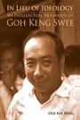 Cover: In Lieu of Ideology - Iseas Publishing