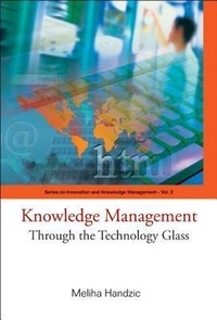 Enlarge image Cover: Knowledge Management: Through The Technology Glass - World Scientific Publishing Co Pte Ltd