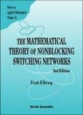 Bild: Mathematical Theory Of Nonblocking Switching Networks, The (2nd Edition) - World Scientific Publishing Co Pte Ltd