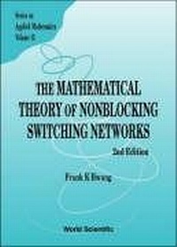 Abbildung von: Mathematical Theory Of Nonblocking Switching Networks, The (2nd Edition) - World Scientific Publishing Co Pte Ltd