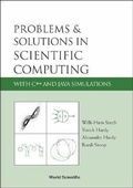 Bild: Problems And Solutions In Scientific Computing With C++ And Java Simulations - World Scientific Publishing Co Pte Ltd
