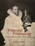 Cover: Prints and Printmaking - University of California Press