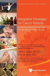 Abbildung von: Integrative Strategies For Cancer Patients: A Practical Resource For Managing The Side Effects Of Cancer Therapy - World Scientific Publishing Co Pte Ltd
