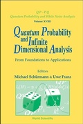 Cover: Quantum Probability And Infinite Dimensional Analysis: From Foundations To Appllications - World Scientific Publishing Co Pte Ltd