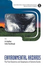 Cover: Environmental Hazards: The Fluid Dynamics And Geophysics Of Extreme Events - World Scientific Publishing Co Pte Ltd