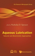 Cover: Aqueous Lubrication: Natural And Biomimetic Approaches - World Scientific Publishing Co Pte Ltd