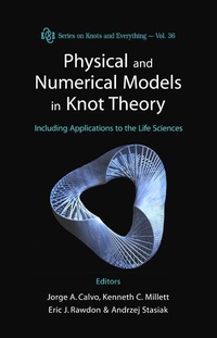 Abbildung von: Physical And Numerical Models In Knot Theory: Including Applications To The Life Sciences - World Scientific Publishing Co Pte Ltd
